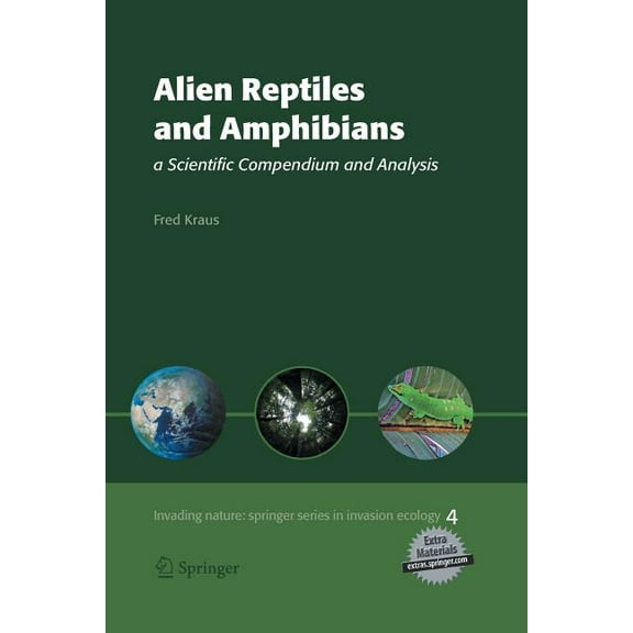Invading Nature - Springer Invasion Ecol Alien Reptiles and Amphibians: A Scientific Compendium and Analysis, Book 4, (Paperback)