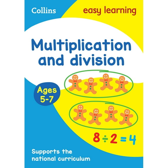 Collins Easy Learning Ks1 Multiplication and Division Ages 5-7: Ideal for Home Learning, (Paperback)