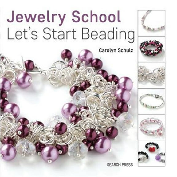Pre-Owned Jewelry School: Let's Start Beading (Paperback) 1782212582 9781782212584