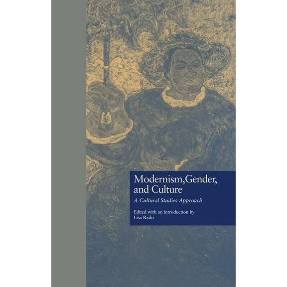 Wellesley Studies in Critical Theory, Li Modernism, Gender, and Culture: A Cultural Studies Approach, (Paperback)
