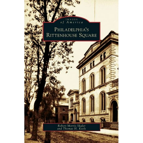 Philadelphia's Rittenhouse Square (Hardcover)