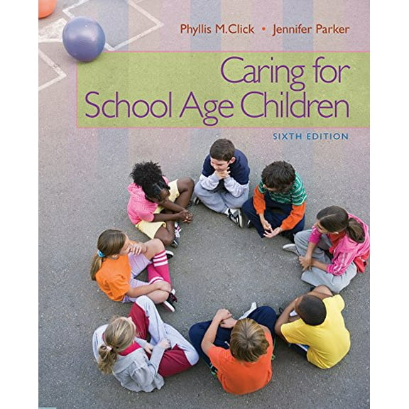 Pre-Owned Caring for School-Age Children (Paperback) by Phyllis Click, Jennifer Parker