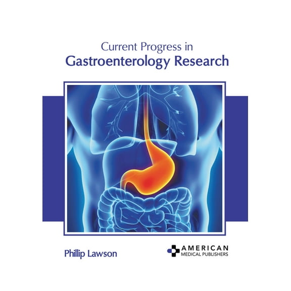 Current Progress in Gastroenterology Research, (Hardcover)