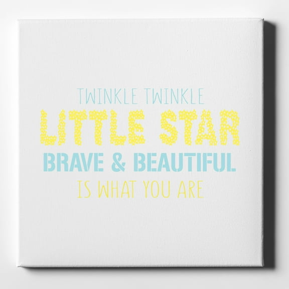 Twinkle Little Star Brave & Beautiful You Are - 10" x 10" - Decorative Canvas Wall Art - White Edge - 5/8" Gallery Wrapped