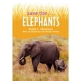 thumbnail image 2 of Save the...: Save the...Elephants (Hardcover), 2 of 2