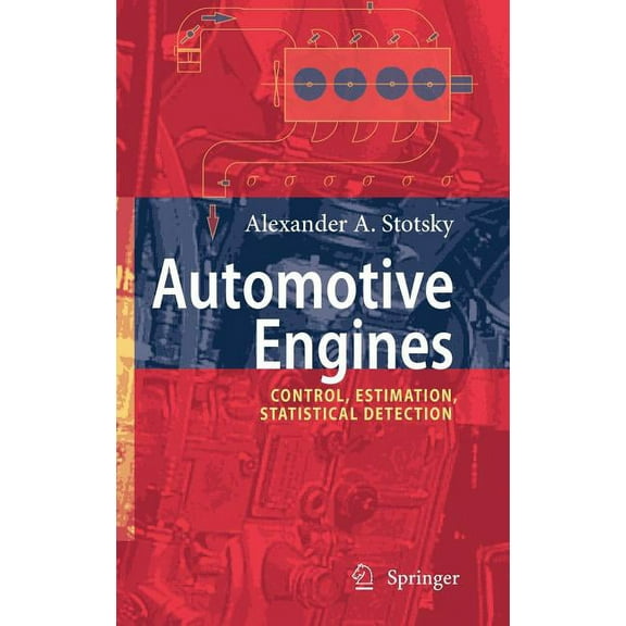 Automotive Engines: Control, Estimation, Statistical Detection, (Hardcover)