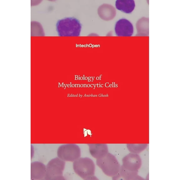 Biology of Myelomonocytic Cells (Hardcover)