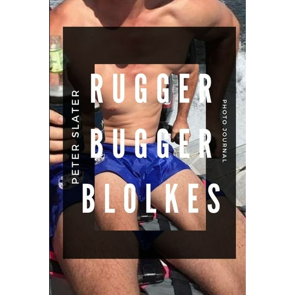 Rugger Bugger Blokes, (Paperback)
