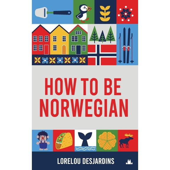 How to be Norwegian, (Paperback)