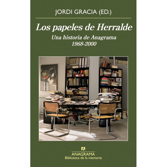 Papeles de Herralde Los Una historia de Anagrama 1968-2000 Anagrama 9788433908162