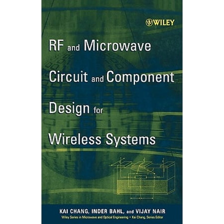 Pre-Owned RF and Microwave Circuit and Component Design for Wireless Systems (Hardcover) by Kai Chang Inder Bahl Vijay Nair