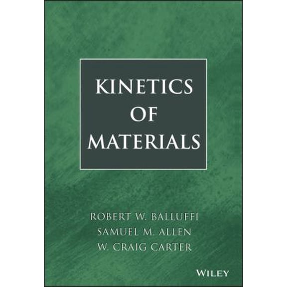 Pre-Owned Kinetics of Materials (Hardcover) 0471246891 9780471246893
