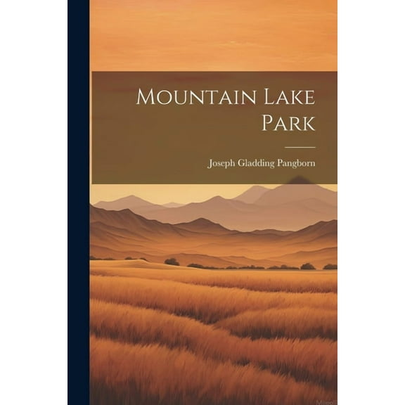 Mountain Lake Park (Paperback)