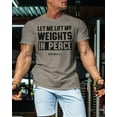 thumbnail image 3 of Gymish Let Me Lift in Peace Workout T-Shirt for Men – Funny Gym Shirt, Men's Gym T-Shirt, Lifting Shirt, Deadlift Tee, Workout Shirt, Gym Wear, Athletic Shirt for Men, 3 of 5