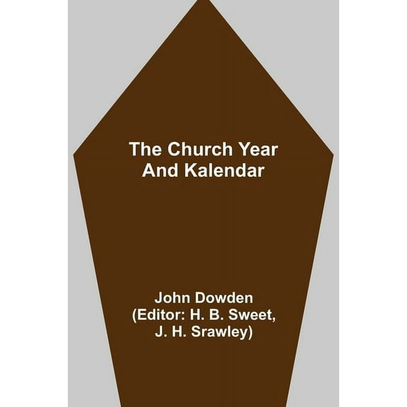 The Church Year and Kalendar, (Paperback)
