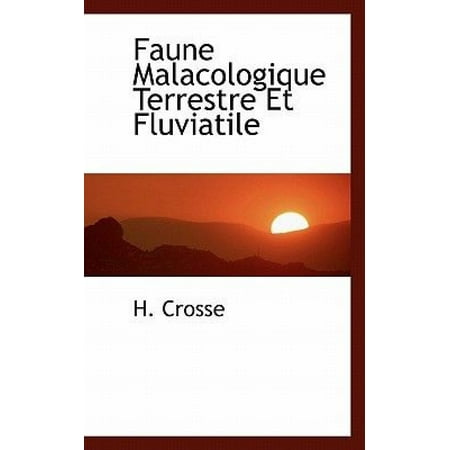 Faune Malacologique Terrestre Et Fluviatile