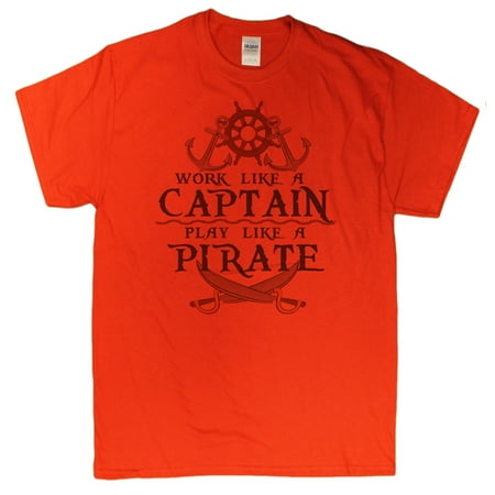Gildan Men S Work Like A Captain Play Like A Pirate Funny T