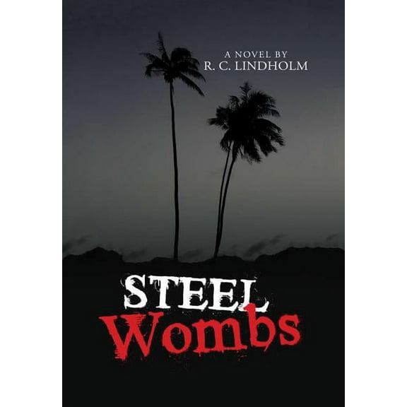 Steel Wombs, (Hardcover)
