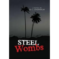 Steel Wombs, (Hardcover)