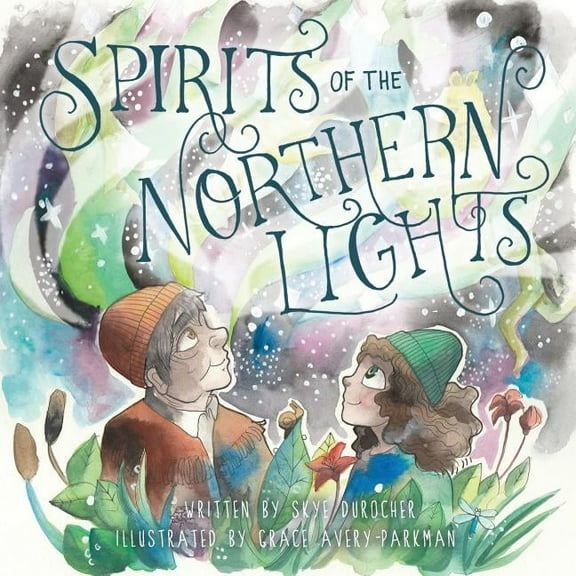 Spirits of the Northern Lights, (Paperback)