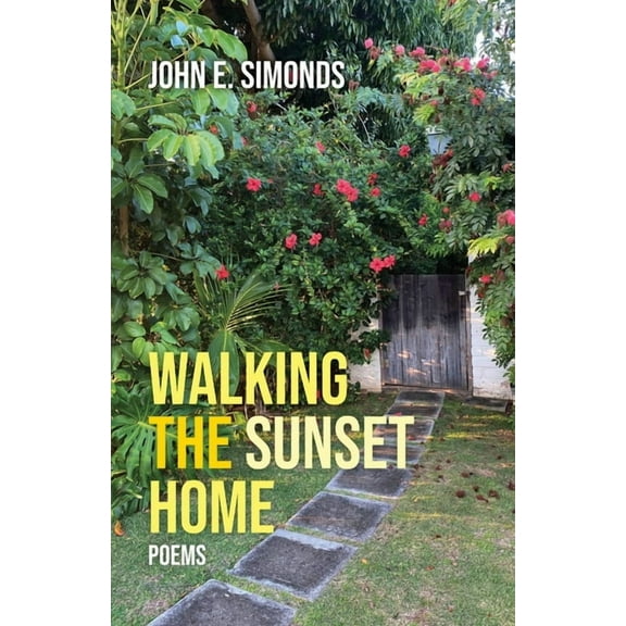 Walking the Sunset Home, (Paperback)
