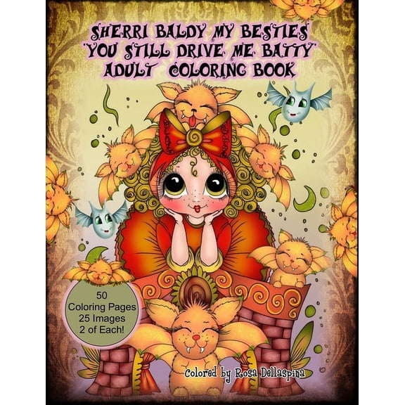 Sherri Baldy My Besties You Still Drive Me Batty Adult Coloring Book, (Paperback)