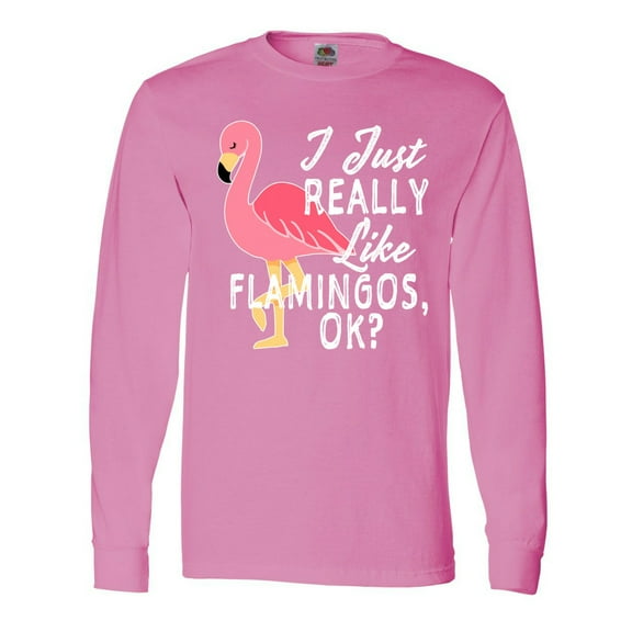 Inktastic I Just Really Like Flamingos Ok with Pink Flamingo Long Sleeve T-Shirt