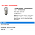 thumbnail image 2 of License Light Bulb - Compatible with 1969 - 1979 MG MGB 1970 1971 1972 1973 1974 1975 1976 1977 1978, 2 of 2