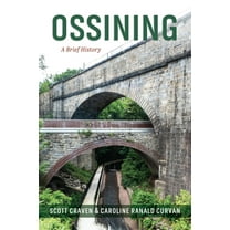 Brief History Ossining: A Brief History, (Paperback)