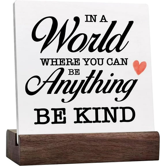 In A World Where You Can Be Anything Be Kind Ceramic Desk Sign Decor Desk Sign,Inspirational Christian Ceramic Sign For Home Office Shelf Table Decor Decorations