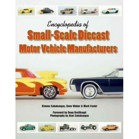 Encyclopedia of Small-scale Diecast Motor Vehicle Manufacturers