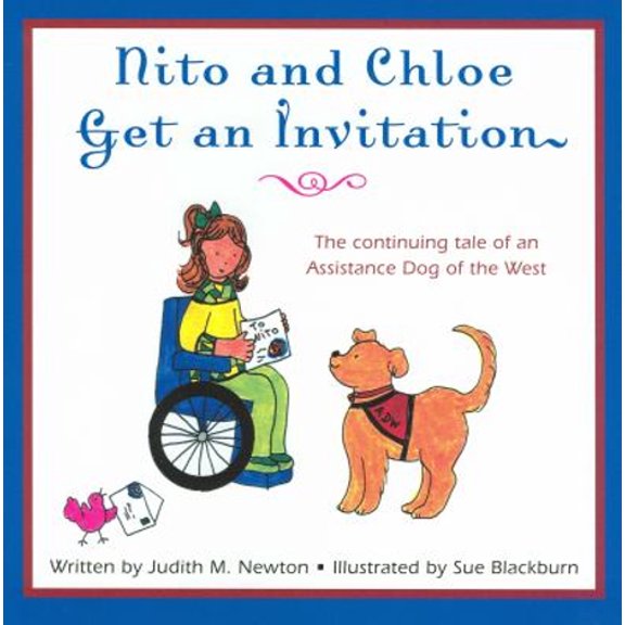Pre-Owned Nito and Chloe Get an Invitation : The continuing tale of an Assistance Dog of the West (Paperback) 9780865347397