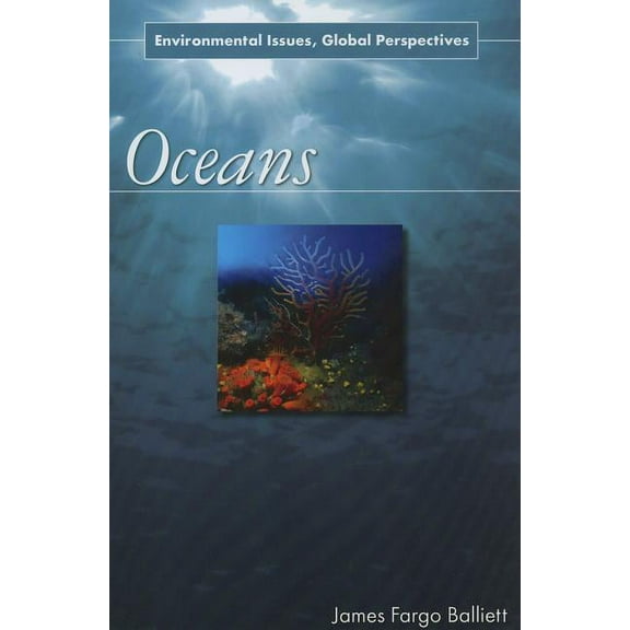 Environmental Issues, Global Perspective Oceans, (Hardcover)