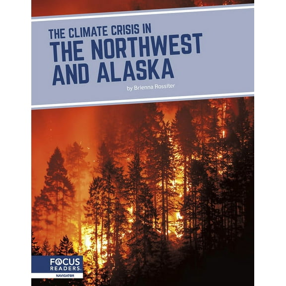 The Climate Crisis in the Northwest and Alaska, (Paperback)