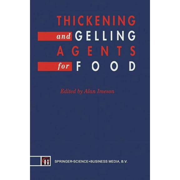 Thickening and Gelling Agents for Food, (Paperback)