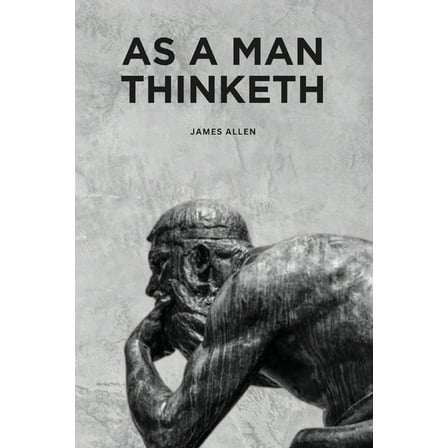 As a Man Thinketh, (Paperback)