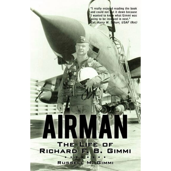 Airman : The Life of Richard F. B. Gimmi