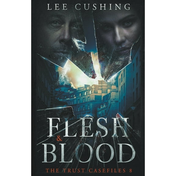 Trust Casefiles Flesh & Blood, Book 8, (Paperback)