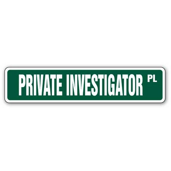 SignMission SS-Private Investigator 4 x 18 in. Street Sign - Private Investigator - Detective Agency Eye Pi Divorce