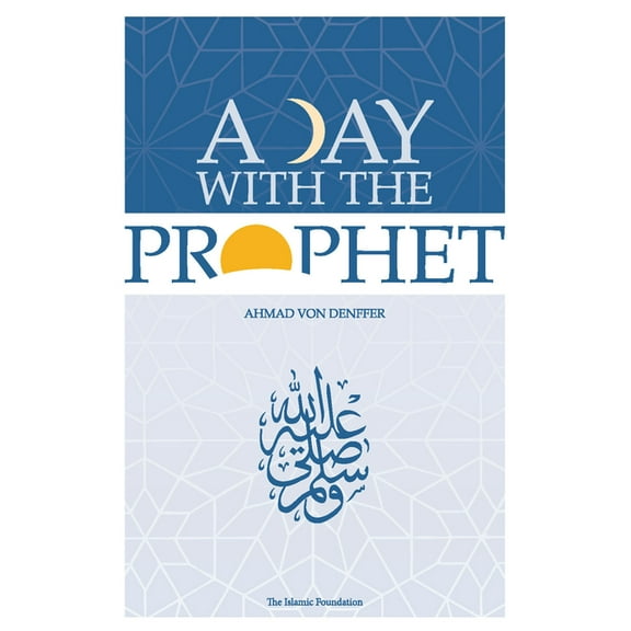 A Day with the Prophet, (Paperback)
