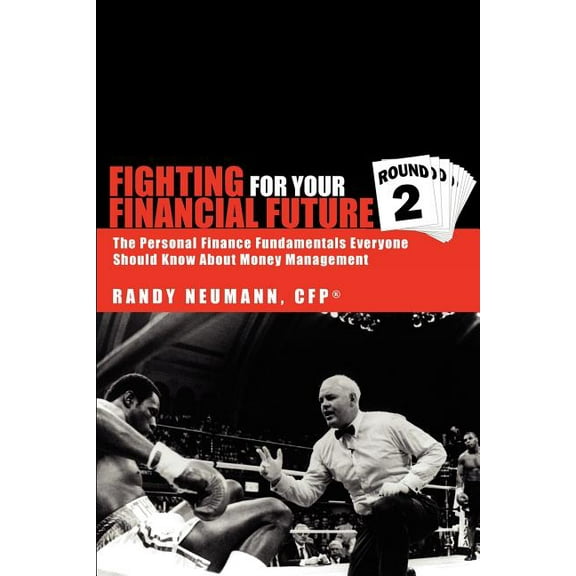Fighting for Your Financial Future: ''Round Two'', (Paperback)