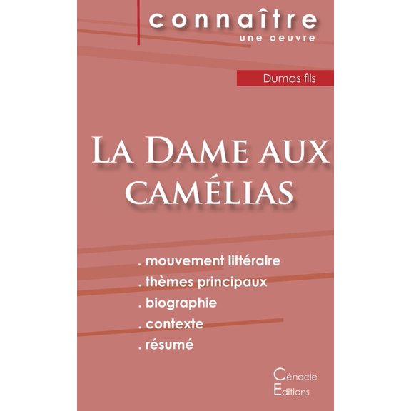 Fiche de lecture La Dame aux camÃ©lias de Dumas fils (Analyse littÃ©raire de rÃ©fÃ©rence et rÃ©sumÃ© complet), (Paperback)