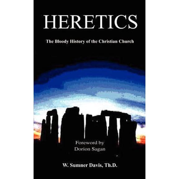 Heretics: The Bloody History of the Christian Church Paperback