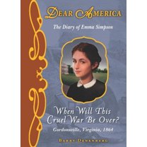 Pre-Owned Dear America: When Will This Cruel War Be Over? (Hardcover) 0545275989 9780545275989