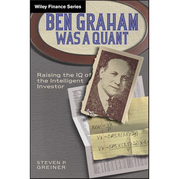 Pre-Owned Ben Graham Was a Quant (Hardcover) 0470642076 9780470642078