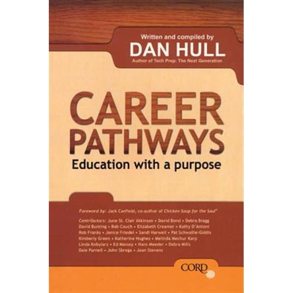 Pre-Owned Career Pathways: Education with a Purpose (Paperback) 1578374081 9781578374083