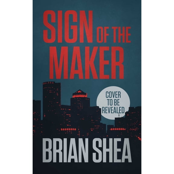 Boston Crime Thrillers Sign of the Maker, Book 4, (Paperback)