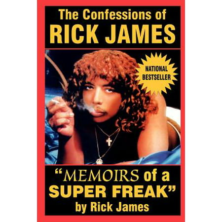 The Confessions of Rick James : 