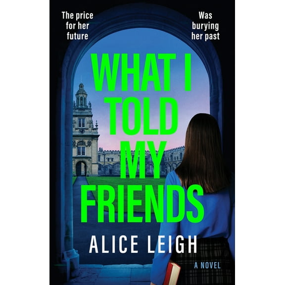 What I Told My Friends, (Paperback)