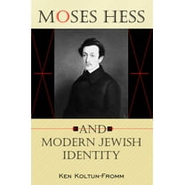 Jewish Literature and Culture Moses Hess and Modern Jewish Identity, (Hardcover)